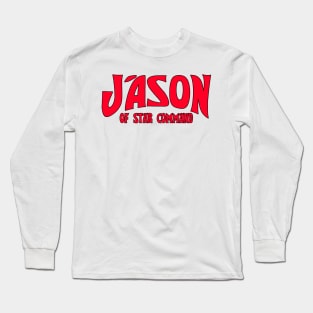 Jason - Savior of the Universe! Long Sleeve T-Shirt